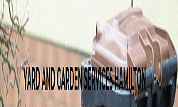 Yard and Garden Services Hamilton
