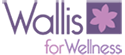 Wallis For Wellness