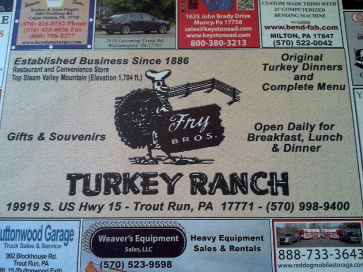 Fry Brothers Turkey Ranch Restaurant, 25 State Route 184, Trout Run, PA