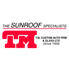 TM Custom Auto Trim & Glass Limited - Est. 1958 the Sunroof Specialists