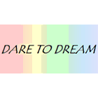Dare to Dream